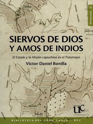 cover image of Siervos de Dios y Amos de los Indios
